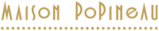 MAISON POPINEAU