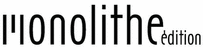 Monolithe édition