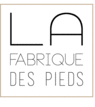 LA FABRIQUE DES PIEDS