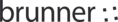 Brunner GmbH