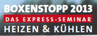 BOXENSTOPP Heizen & K�hlen 2013