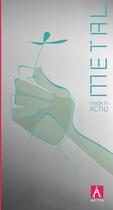Metal made in Actiu