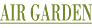 AIR GARDEN