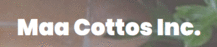 Maa Cottos Inc.