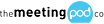 The meeting pod