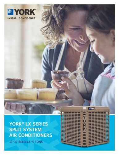 York YCD - YCE - YFE - YCG - YCS - YFD LX Series Split-System Air Conditioners 13-14 SEER - 1.5 - 5 TONS