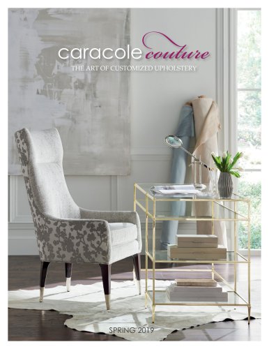 caracole couture THE ART OF CUSTOMIZED UPHOLSTERY