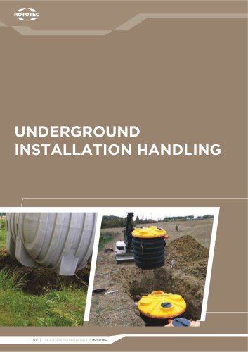 Underground installation and handling