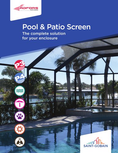 Pool & Patio Screen The complete solution for your enclosure