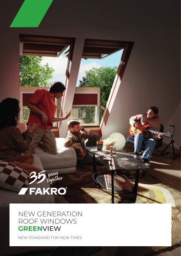FAKRO NEW GENERATION ROOF WINDOWS GREENVIEW