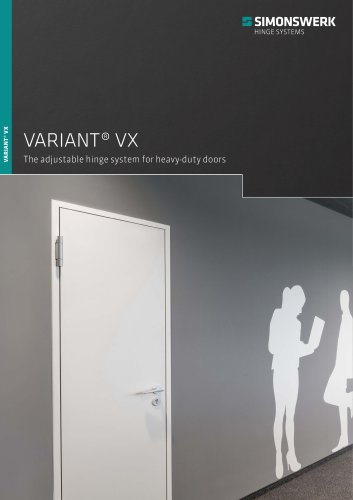 Variant VX - The adjustable hinge system for heavy-duty doors