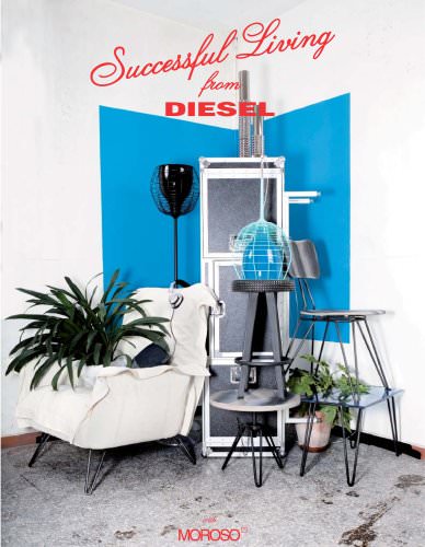 Successful living from Diesel with Moroso