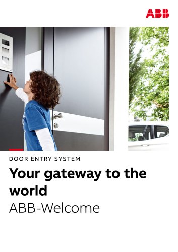 DOOR ENTRY SYSTEM Your gateway to the world ABB-Welcome