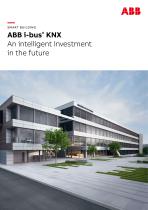 SMART BUILDING ABB i-bus® KNX An intelligent investment in the future - 1