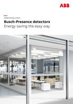 SMARTER BUILDING Busch-Presence detectors Energy saving the easy way - 1