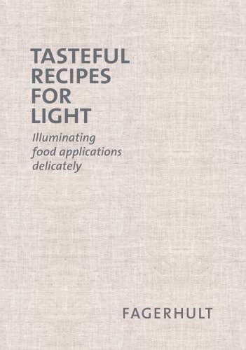 Tasteful recipes for light - Illuminating food applications delicately