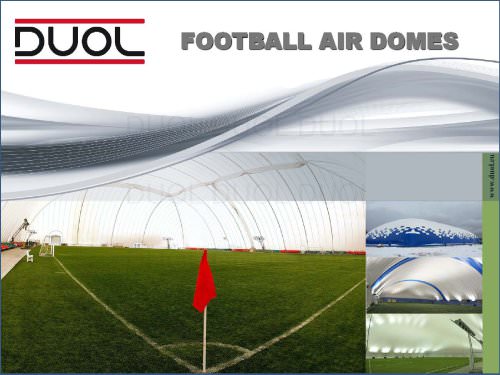 Football / Soccer air domes  DUOL - Air supported structure