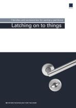 Handles and accessories for sanitary partitions - Latching on to things - 1