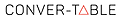 CONVER-TABLE